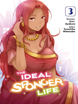 cover image of The Ideal Sponger Life, Volume 3
